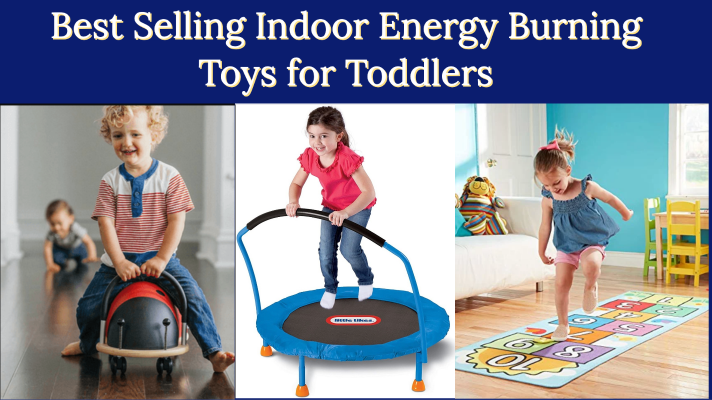 Indoor Energy Burning Toys for Toddlers
